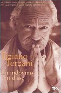 Tiziano Terzani: Un indovino mi disse (Paperback, Italian language, 2008, TEA)