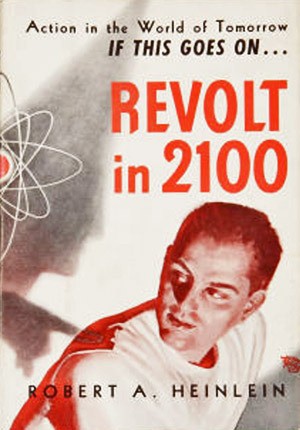 Robert A. Heinlein: Revolt in 2100 (Hardcover, 1953, Shasta Publishers)