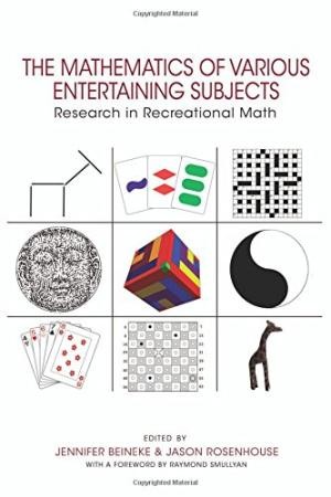 Jason Rosenhouse: The mathematics of various entertaining subjects (2016, Princeton University Press)