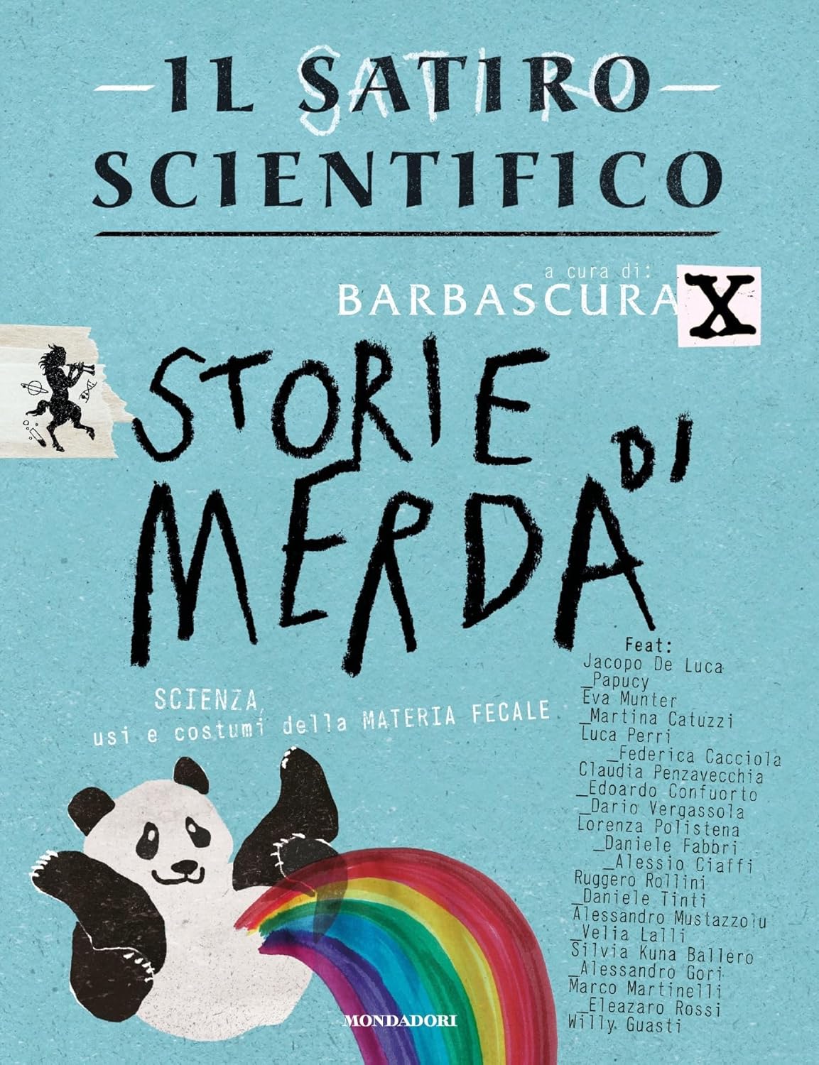 Barbascura X: Il satiro scientifico. Storie di merda (EBook, Italiano language, 2023, Mondadori)