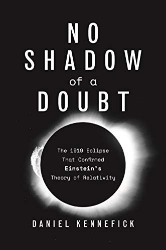 Daniel Kennefick: No Shadow of a Doubt (Hardcover, 2019, Princeton University Press)