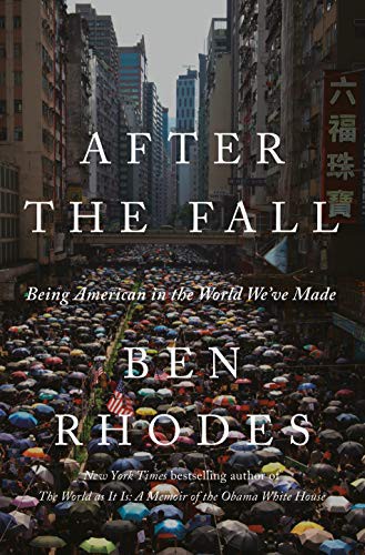 Ben Rhodes: After the Fall (Hardcover, 2021, Random House)