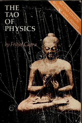 Fritjof Capra: The Tao of physics (1983, Shambhala, Distributed in the U.S. by Random House)