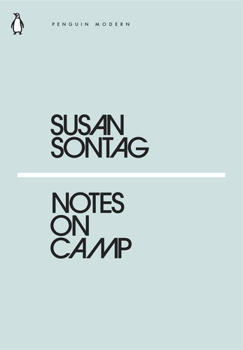 Susan Sontag: Notes on Camp (2018, Penguin Books, Limited)