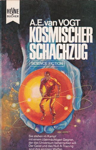 A. E. van Vogt: Kosmischer Schachzug (German language, 1970, Wilhelm Heyne Verlag)