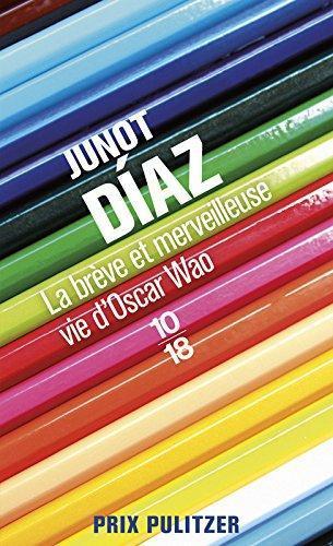 Junot Díaz: La brève et merveilleuse vie d'Oscar Wao (French language, 2009)