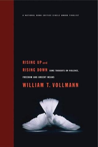 William T. Vollmann: Rising Up and Rising Down (Hardcover, 2005, Gerald Duckworth & Co Ltd)
