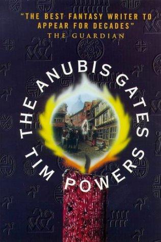 Tim Powers: The Anubis Gates (Paperback, Legend)