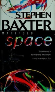 Stephen Baxter: Manifold: Space (2002, Del Rey)