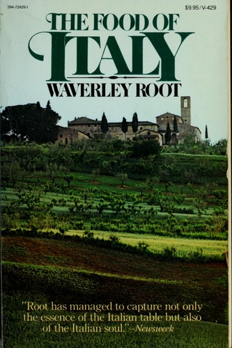 Waverley Lewis Root: The food of Italy (1977, Vintage Books)