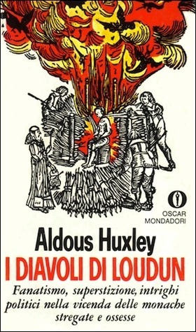 Aldous Huxley: I Diavoli di Loudun (Italian language, Mondadori)