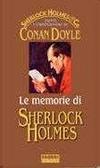 Arthur Conan Doyle: Le memorie di Sherlock Holmes (Paperback, Italiano language, 2005, Fabbri Editore)