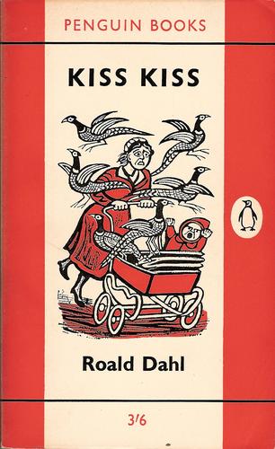 Roald Dahl: Kiss Kiss (1962, Penguin Books)