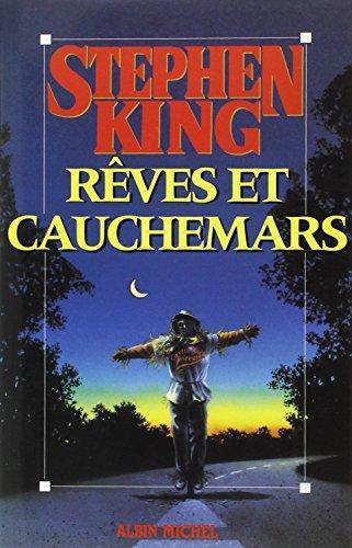 Stephen King, William Olivier Desmond: Rêves et cauchemars (Paperback, French language, 1994, Albin Michel)