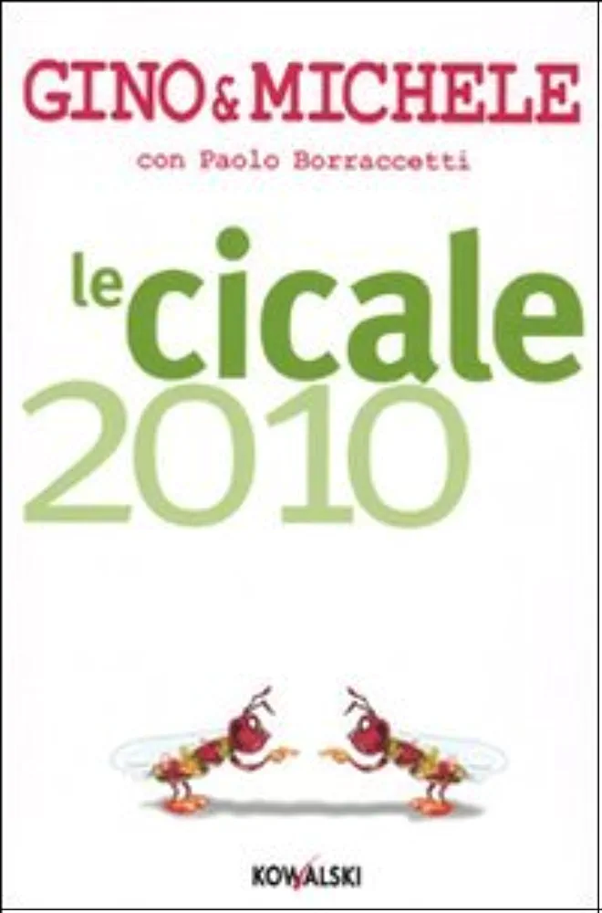 Gino Vignali, Michele, Paolo Borraccetti: Le cicale 2010 (Paperback, italiano language, 2009, Kovalski)