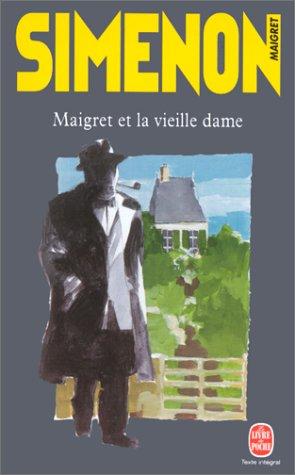 Georges Simenon: Maigret Et la Vielle Dame (Paperback, French language, 2000, Livre de Poche)