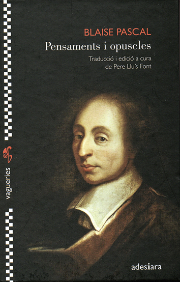 Blaise Pascal: Pensaments i opuscles (Hardcover, Català language, adesiara)