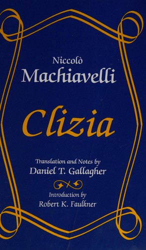 Niccolò Machiavelli: Clizia (1996, Waveland Press)