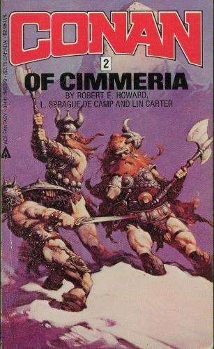 L. Sprague De Camp, Robert E. Howard, Lin Carter: Conan of Cimmeria (Conan Series 2) (1985, Ace Books)