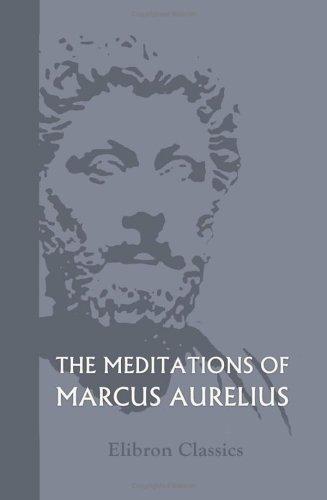 Marc Aurèle: The Meditations of Marcus Aurelius (Paperback, 2005, Adamant Media Corporation)