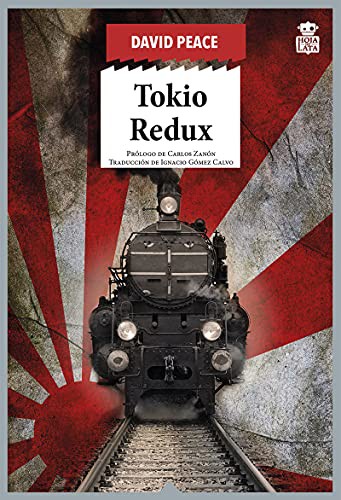 David Peace: Tokio Redux (Paperback, Spanish language, Hoja de Lata Editorial)