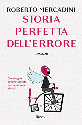 Roberto Mercadini: Storia perfetta dell'errore (Paperback, 2018, Rizzoli)