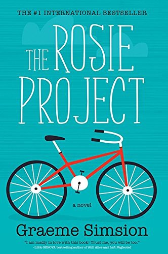 Graeme Simsion: The Rosie Project (Paperback, 2013, HarperCollins Publishers, The)