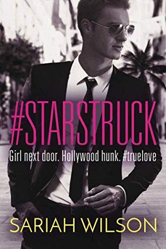 Sariah Wilson: #Starstruck (Paperback, 2018, Montlake Romance)