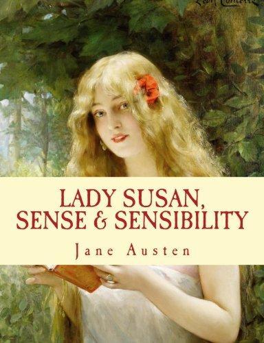 Jane Austen: LADY SUSAN and SENSE and SENSIBILITY, JANE AUSTEN (2017)