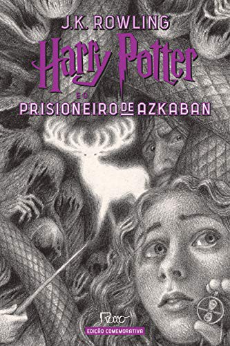 J. K. Rowling: Harry Potter e o Prisioneiro de Azkaban - Edicao Comemorativa dos 20 anos da Colecao Harry (Hardcover, 2019, Rocco)