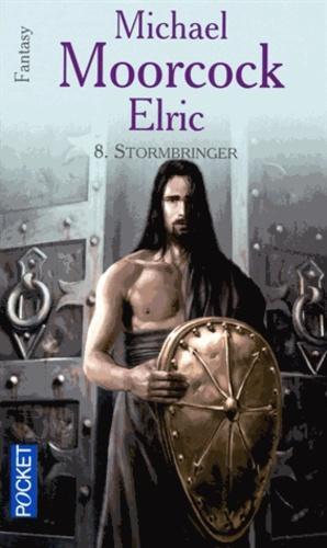 Michael Moorcock: Le Cycle d'Elric, Tome 8 : Stormbringer (French language)