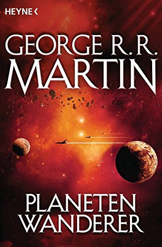 George R.R. Martin: Planetenwanderer (Paperback, 2013, Heyne Verlag)