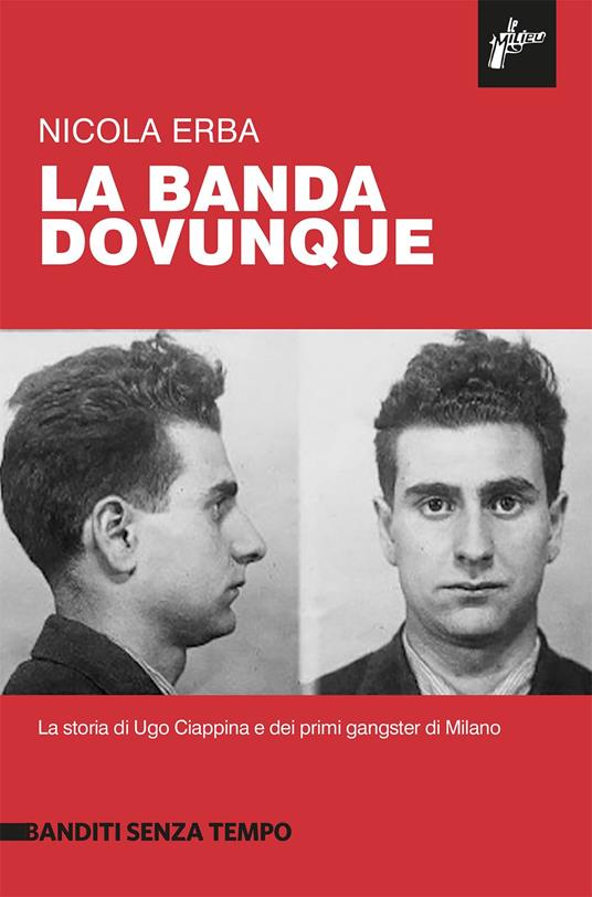 Nicola Erba: La Banda Dovunque (Paperback, Italiano language, 2023, Milieu Edizioni)