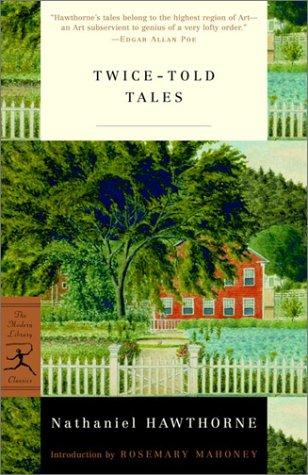 Nathaniel Hawthorne: Twice-told tales (2001, Modern Library)