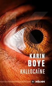 Karin Boye: Kallocaïne (French language)