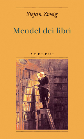 Stefan Zweig: Mendel dei libri (Paperback, Italiano language, 2008, Adelphi)