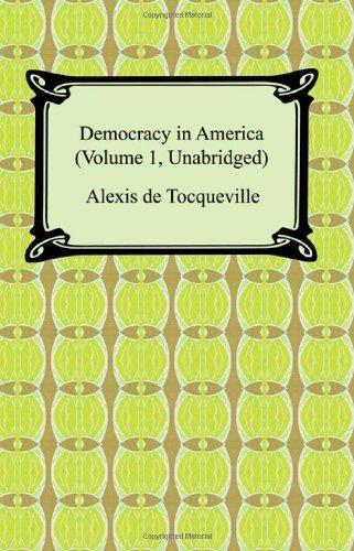 Alexis de Tocqueville, Alexis de Tocqueville: Democracy in America (2007, Digireads.com)