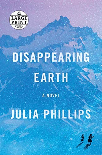 Julia Phillips: Disappearing Earth (2019, Random House Large Print)