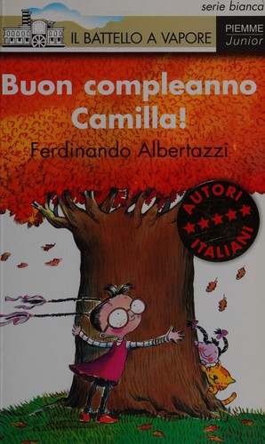 Ferdinando Albertazzi: Buon compleanno Camilla! (Italian language, 2001, Piemme)