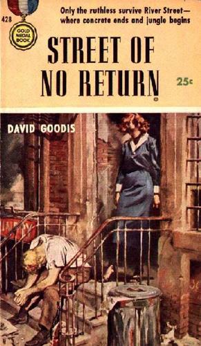 David Goodis: Street of No Return (1954, Fawcett Publications)