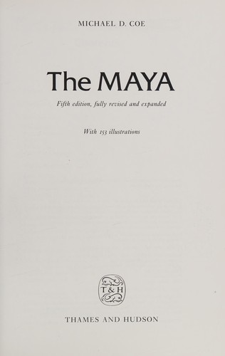 Michael D. Coe: The Maya (1993, Thames & Hudson)