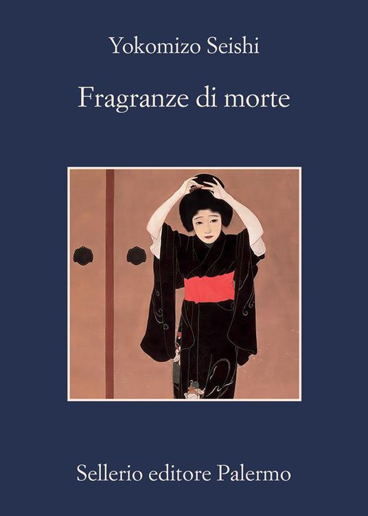 Seishi Yokomizo: Fragranze Di morte (Paperback, Italiano language, 2022, Sellerio)
