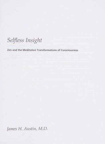 James H. Austin: Selfless insight (2011, MIT Press)