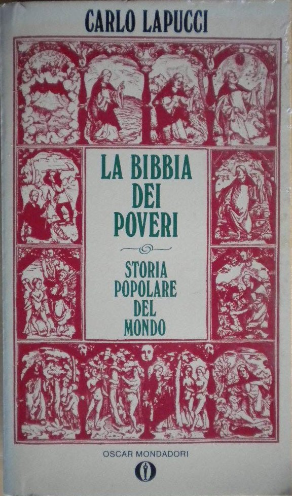 Carlo Lapucci: La bibbia dei poveri (Italian language, 1985, A. Mondadori)