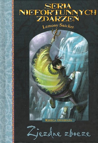 Lemony Snicket, Rose-Marie Vassallo, Brett Helquist: Zjezdne zbocze (Hardcover, Polish language, 2005, Egmont)