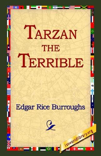 Edgar Rice Burroughs: Tarzan the Terrible (Paperback, 2004, 1st World Library - Literary Society)