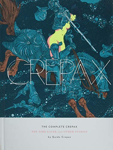 Guido Crepax: The Complete Crepax (Hardcover, 2017, Fantagraphics Books)
