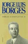 Jorge Luis Borges: Jorge Luis Borges Obras Completas II (Hardcover, Spanish language, 1993, Emece Editores)