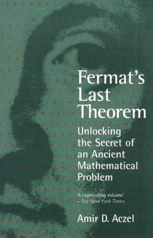 Amir D. Aczel: Fermat's Last Theorem (1998, Penguin Books Ltd)