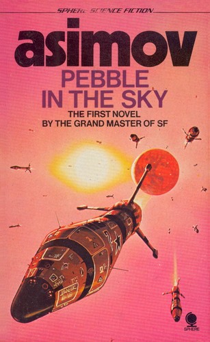 Isaac Asimov: Pebble in the Sky (Paperback, 1978, Sphere)